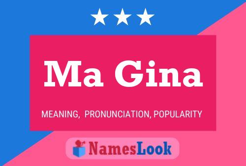 Ma Gina Name Poster