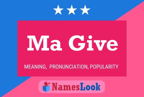 Ma Give Name Poster