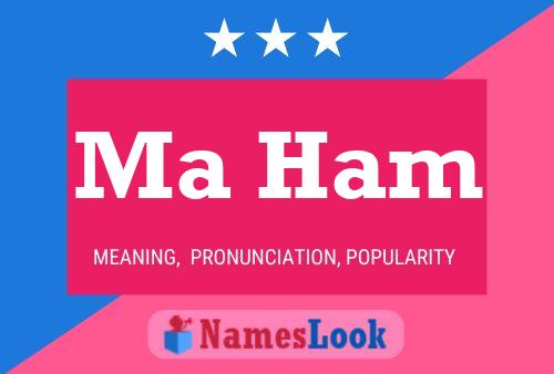 Ma Ham Name Poster