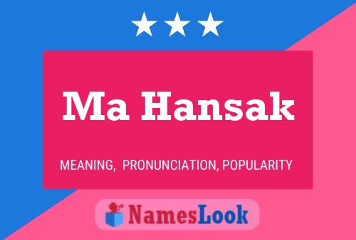 Ma Hansak Name Poster