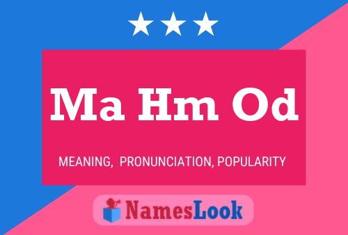 Ma Hm Od Name Poster