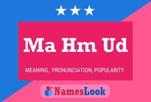 Ma Hm Ud Name Poster