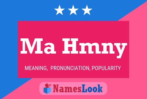 Ma Hmny Name Poster