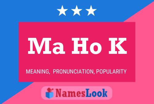 Ma Ho K Name Poster