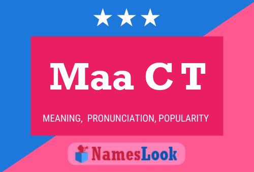 Maa C T Name Poster