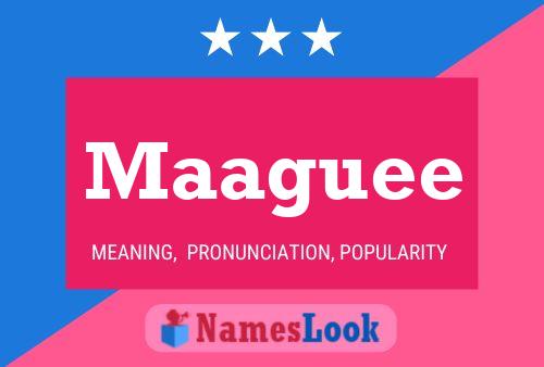 Maaguee Name Poster