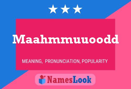 Maahmmuuoodd Name Poster