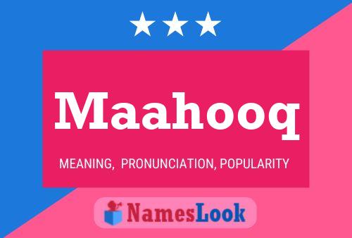 Maahooq Name Poster