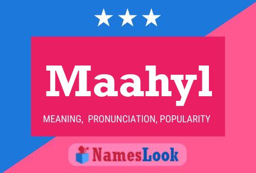 Maahyl Name Poster