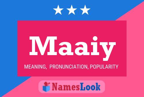 Maaiy Name Poster