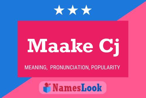 Maake Cj Name Poster