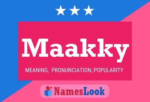 Maakky Name Poster