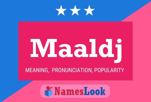 Maaldj Name Poster