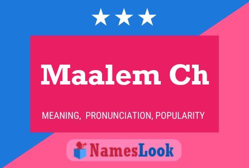 Maalem Ch Name Poster