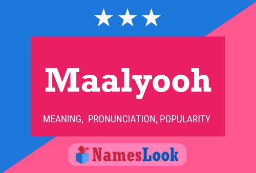 Maalyooh Name Poster