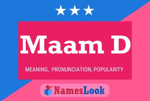 Maam D Name Poster