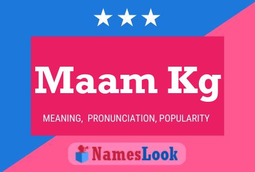 Maam Kg Name Poster