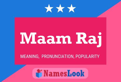 Maam Raj Name Poster