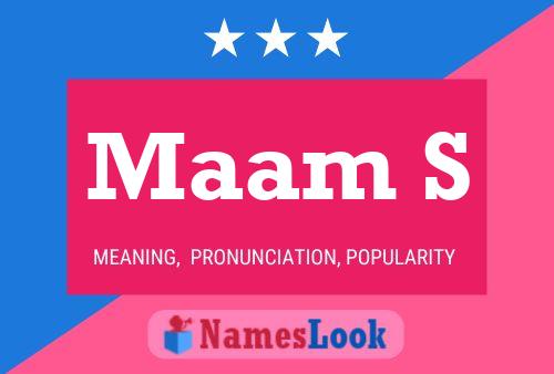 Maam S Name Poster