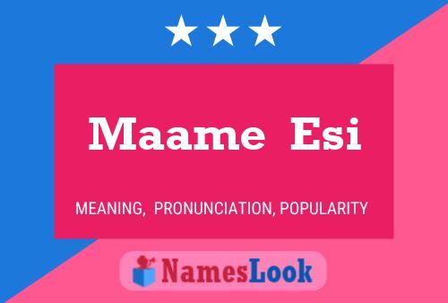 Maame  Esi Name Poster