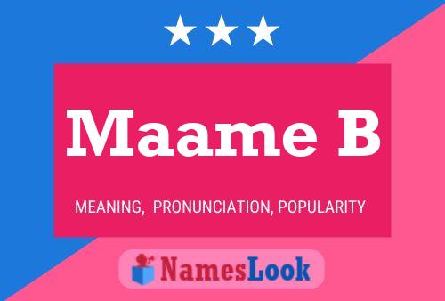 Maame B Name Poster