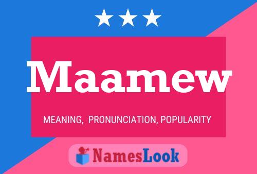 Maamew Name Poster