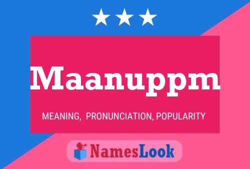 Maanuppm Name Poster