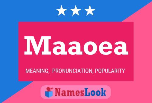 Maaoea Name Poster