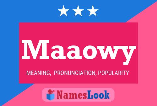 Maaowy Name Poster