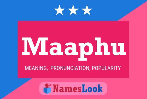 Maaphu Name Poster