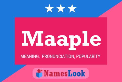 Maaple Name Poster