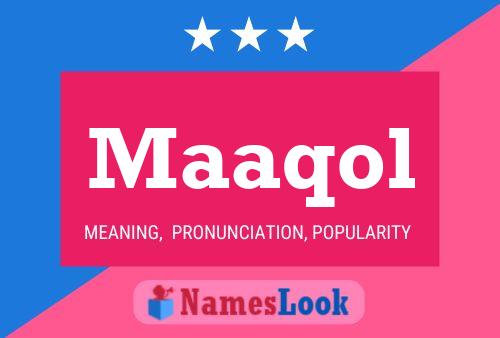 Maaqol Name Poster