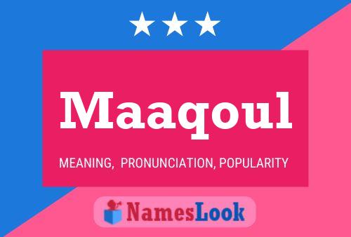 Maaqoul Name Poster