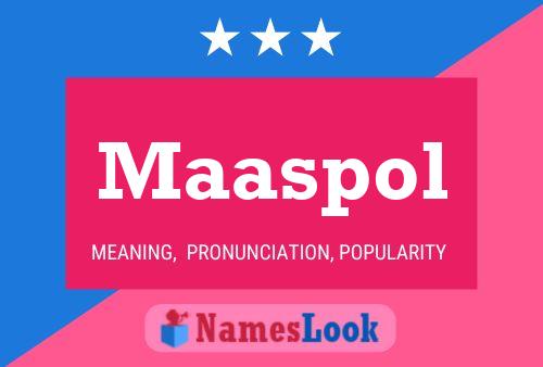 Maaspol Name Poster