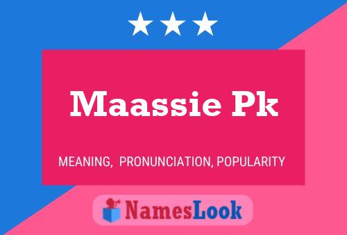 Maassie Pk Name Poster