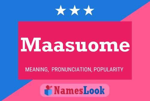 Maasuome Name Poster