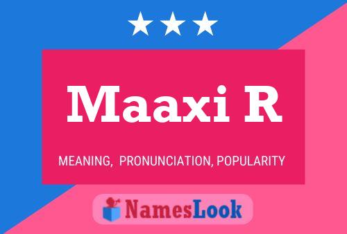 Maaxi R Name Poster