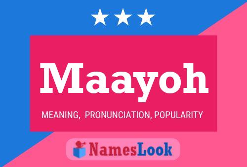 Maayoh Name Poster