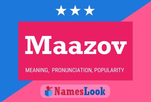 Maazov Name Poster