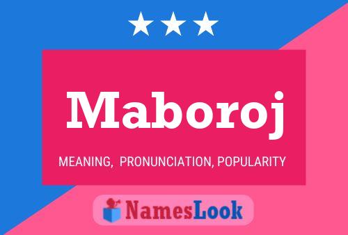 Maboroj Name Poster