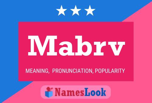 Mabrv Name Poster