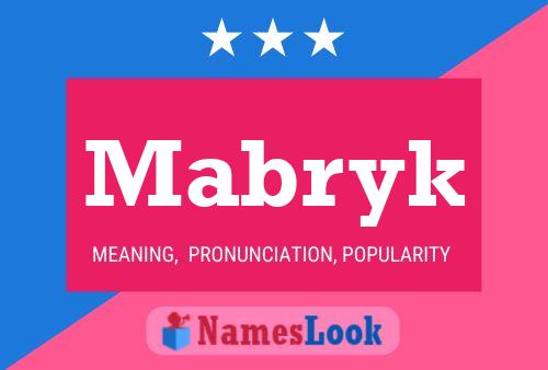 Mabryk Name Poster