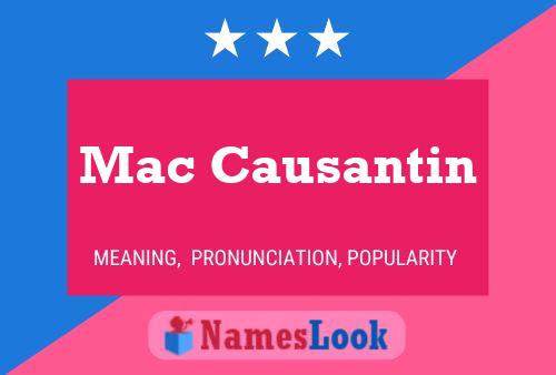 Mac Causantin Name Poster