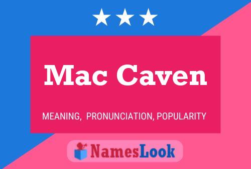 Mac Caven Name Poster