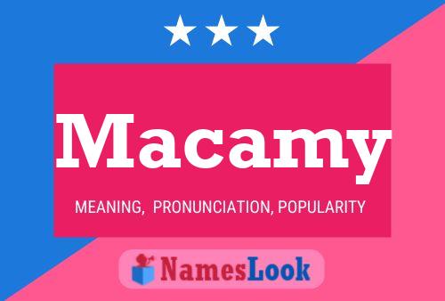 Macamy Name Poster