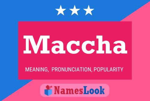 Maccha Name Poster