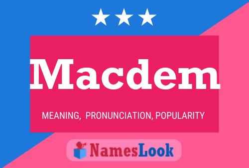 Macdem Name Poster