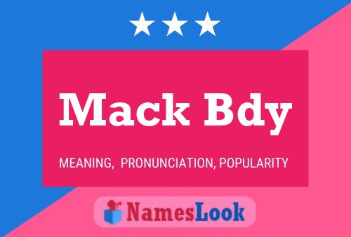 Mack Bdy Name Poster