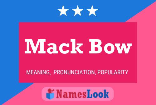 Mack Bow Name Poster