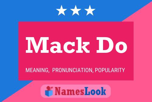 Mack Do Name Poster